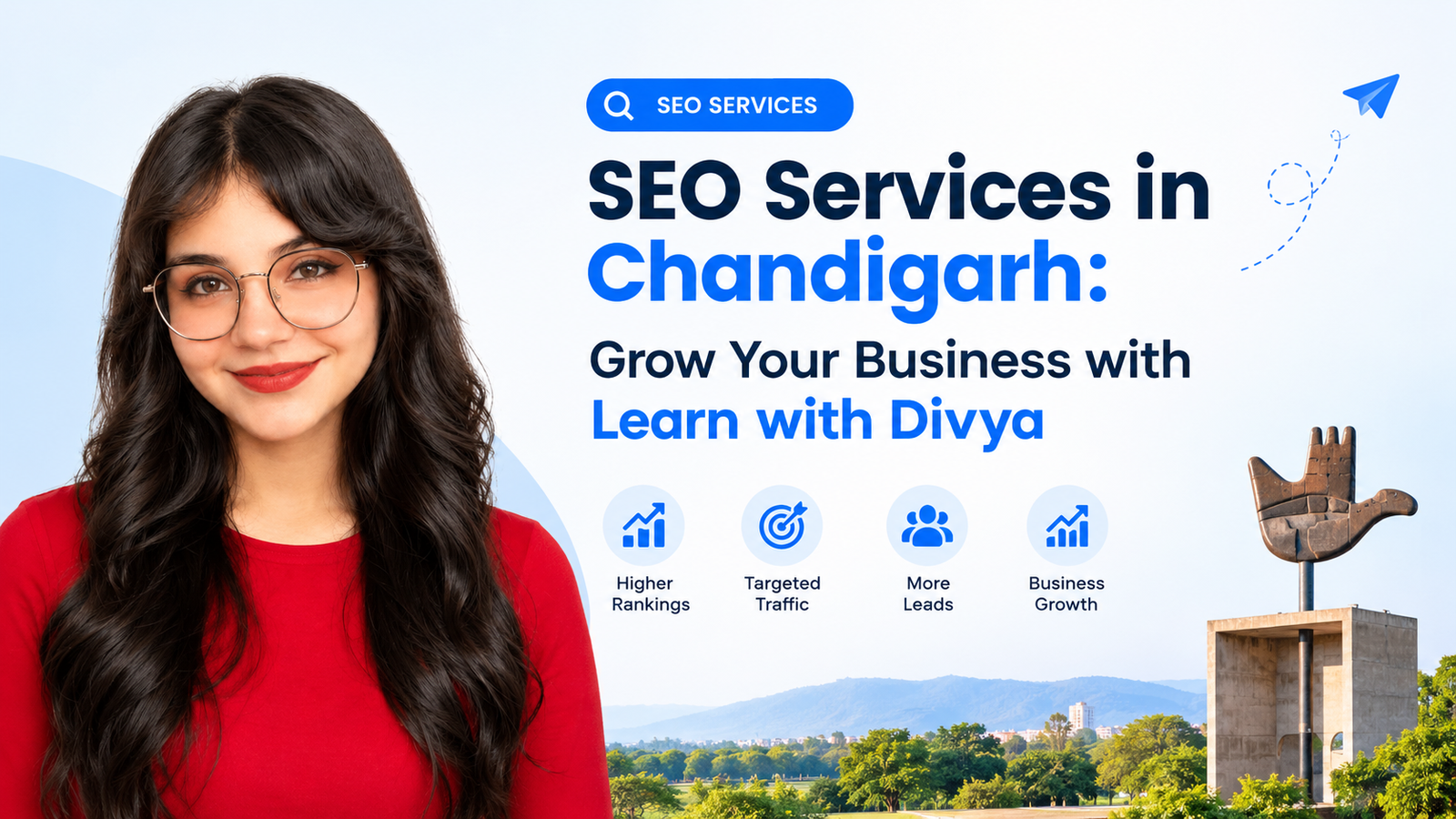 SEO services in Chandigarh banner featuring Divya and benefits of higher rankings, targeted traffic, leads, and business growth